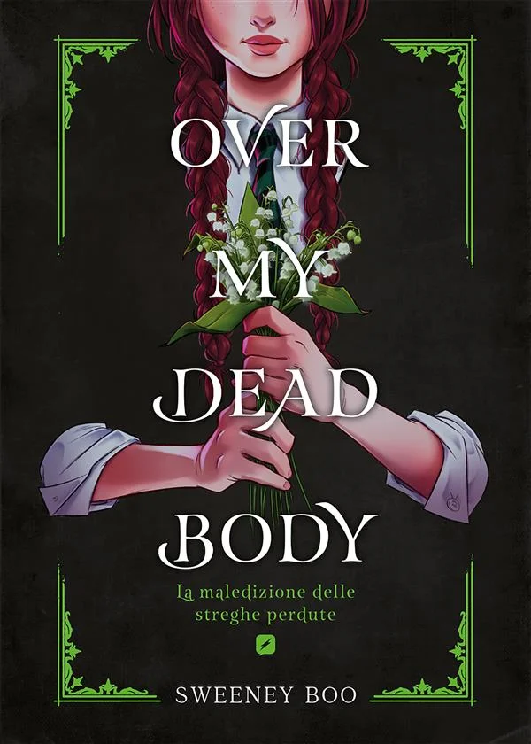 OVER MY DEAD BODY - La maledizione delle streghe perdute copertina