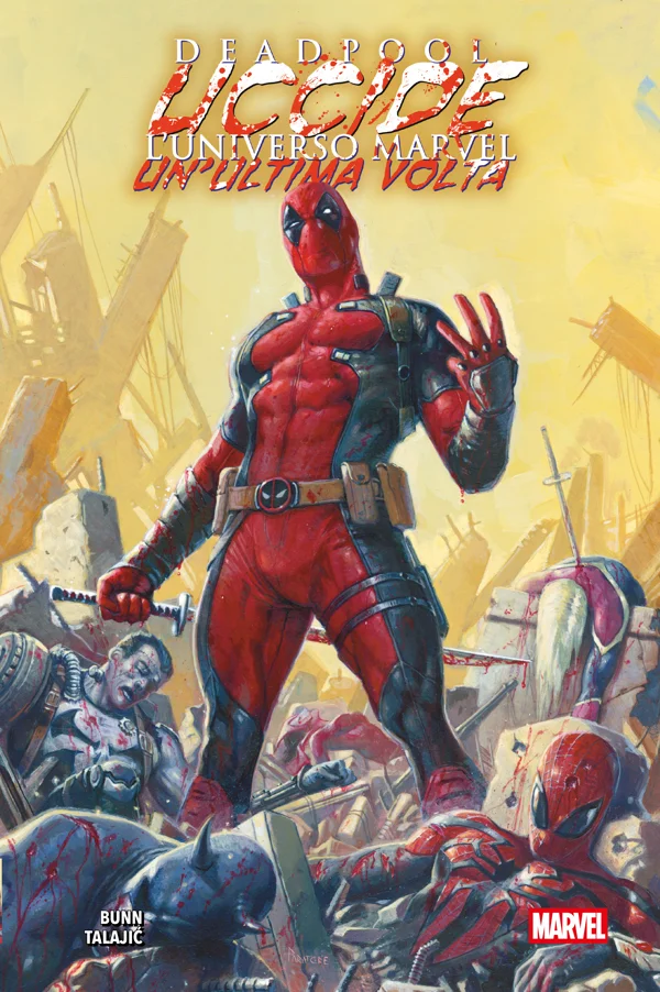 Deadpool uccide l'Universo Marvel un'ultima volta copertina