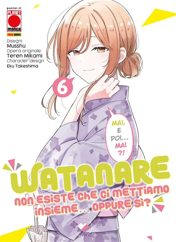 WATANARE - Non esiste che ci mettiamo insieme... Oppure sì? 6 copertina