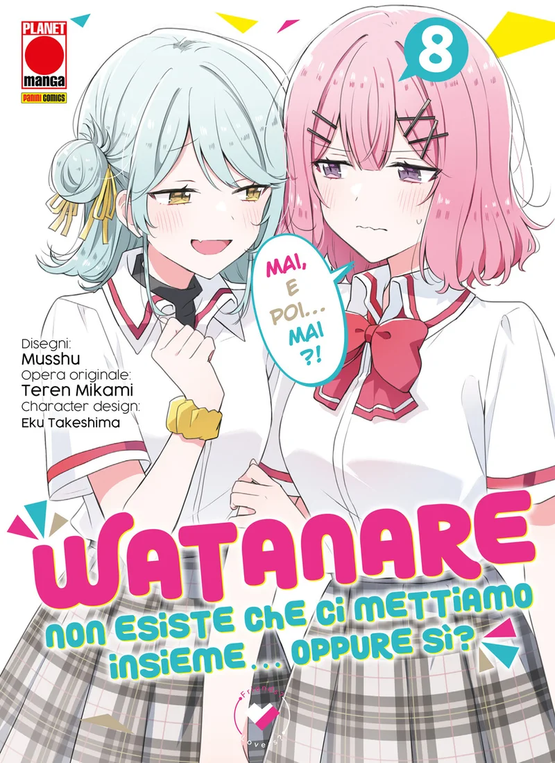 WATANARE - Non esiste che ci mettiamo insieme... Oppure sì? 8 copertina