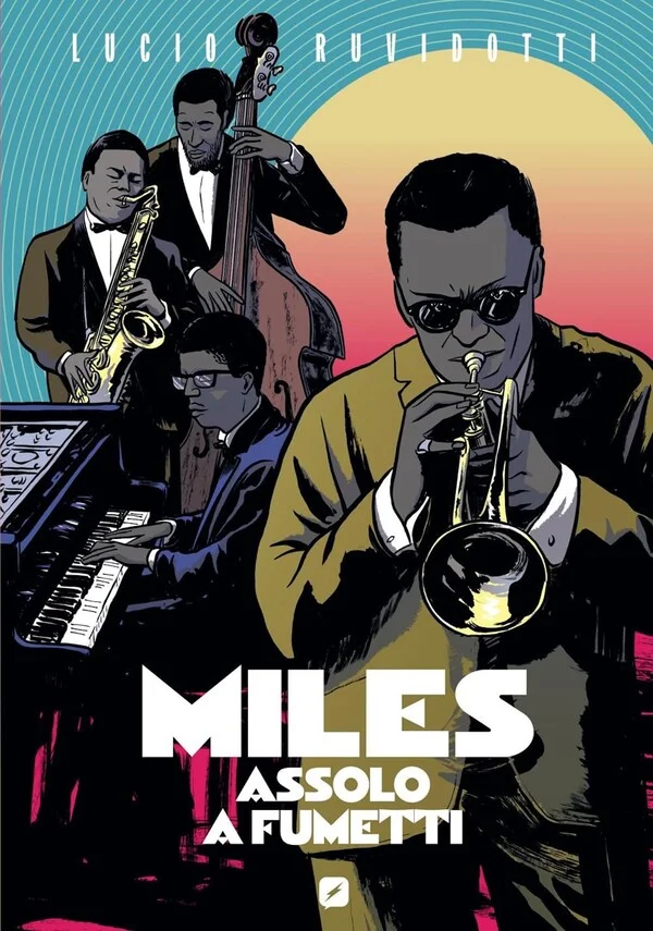 Miles Davis. Assolo a fumetti. Ediz. anniversario copertina