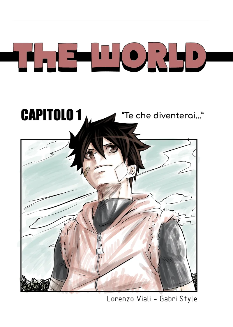 ThE WORLD - Capitolo 1: "Te che diventerai..." copertina